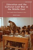 Education and the Cultural Cold War in the Middle East (eBook, PDF)