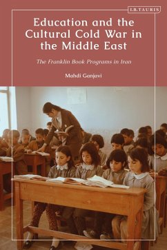 Cover Education and the Cultural Cold War in the Middle East (eBook, PDF)