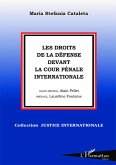 Les droits de la défense devant la Cour Pénale Internationale (eBook, PDF)
