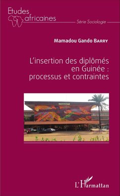 Cover L'insertion des diplômés en Guinée : processus et contraintes (eBook, PDF)