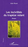 Les incivilités du trapèze volant (eBook, PDF)