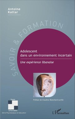 Adolescent dans un environnement incertain (eBook, PDF) - Antoine Kattar, Antoine Kattar