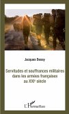 Servitudes et souffrances militaires dans les armées françaises au XXIè siècle (eBook, PDF)