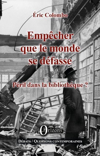 Empêcher que le monde se défasse (eBook, PDF)