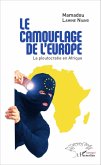 Le camouflage de l'Europe (eBook, PDF) Le camouflage de l'Europe (eBook, PDF)