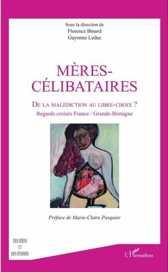 Mères-célibataires (eBook, PDF) - Florence Binard, Binard