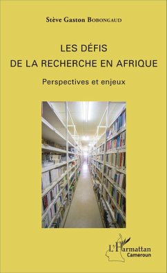 Les défis de la recherche en Afrique (eBook, PDF) - Steve Gaston Bobongaud, Bobongaud