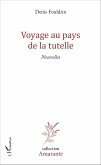 Voyage au pays de la tutelle (eBook, PDF)