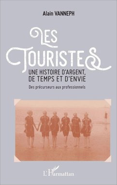Les touristes (eBook, PDF) - Alain Vanneph, Vanneph