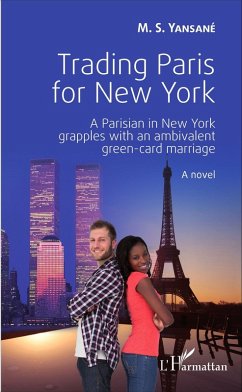 Trading Paris for New York (eBook, PDF) - M. S. Yansane, M. S. Yansane