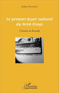 Cover Le premier foyer culturel du Nord-Congo (eBook, PDF)