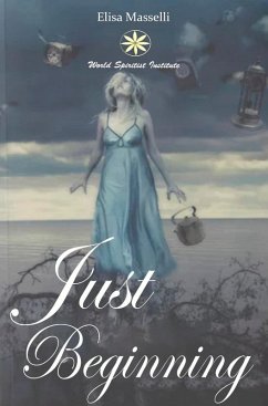 Just Beginning (eBook, ePUB) - Masselli, Elisa; Alejo, Liz Huamaní