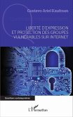 Liberté d'expression et protection des groupes vulnérables sur internet (eBook, PDF) Liberté d'expression et protection des groupes vulnérables sur internet (eBook, PDF)