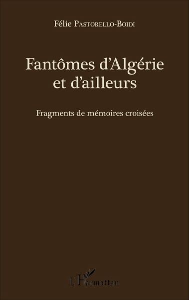 Fantômes d'Algérie et d'ailleurs (eBook, PDF)