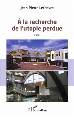 Cover la recherche de l'utopie perdue (eBook, PDF)