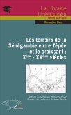 Les terroirs de la Sénégambie entre l'épée et le croissant : Xème - XXème siècles (eBook, PDF)