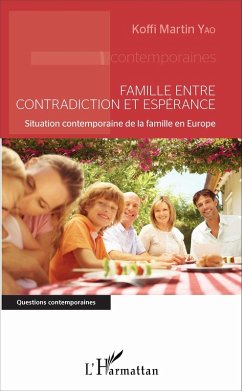 Famille entre contradiction et espérance (eBook, PDF) - Koffi Martin Yao, Yao