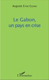 Le Gabon, un pays en crise (eBook, PDF) Le Gabon, un pays en crise (eBook, PDF)