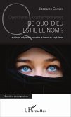 De quoi Dieu est-il le nom ? (eBook, PDF) De quoi Dieu est-il le nom ? (eBook, PDF)