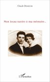 Mon beau navire ô ma mémoire... (eBook, PDF)