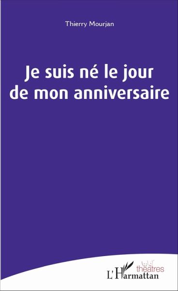 Je suis né le jour de mon anniversaire (eBook, PDF) Je suis né le jour de mon anniversaire (eBook, PDF)