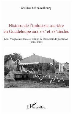 Cover Histoire de l'industrie sucrière en Guadeloupe aux XIXe et X (eBook, PDF)