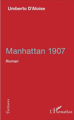 Manhattan 1907 (eBook, PDF) - Umberto D'Aloise, D'Aloise