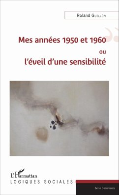 Cover Mes années 1950 et 1960 ou l'éveil d'une sensibilité (eBook, PDF)
