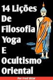 14 Lições de Filosofia Yoga e Ocultismo Oriental (eBook, ePUB)