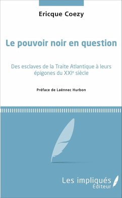 Le pouvoir noir en question (eBook, PDF) - Ericque Coezy, Coezy