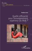 Quelle efficacité pour l'enseignement supérieur au Mali ? (eBook, PDF)