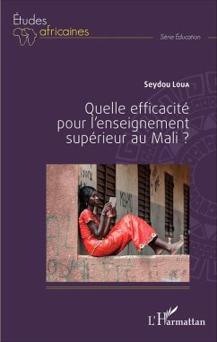 Quelle efficacité pour l'enseignement supérieur au Mali ? (eBook, PDF) - Seydou Loua, Loua