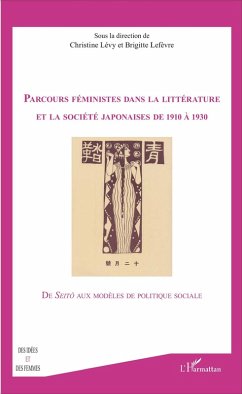 Parcours feministes dans la littérature et la société japonaises de 1910 à 1930 (eBook, PDF) - Christine Levy, Levy