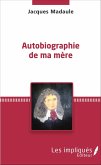 Autobiographie de ma mère (eBook, PDF)