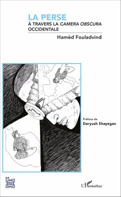 Cover La Perse à travers la camera obscura occidentale (eBook, PDF)