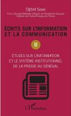 Ecrits sur l'information et la communication (Tome 2) (eBook, PDF) Ecrits sur l'information et la communication (Tome 2) (eBook, PDF)