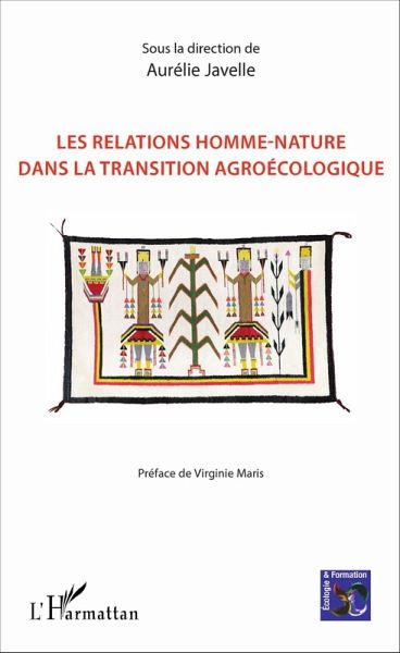 Les relations homme-nature dans la transition agroécologique (eBook, PDF) Les relations homme-nature dans la transition agroécologique (eBook, PDF)