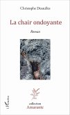 La chair ondoyante (eBook, PDF) La chair ondoyante (eBook, PDF)