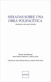 Miradas sobre una obra polifacética (eBook, PDF)
