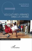 Les cultures urbaines dans la Caraïbe (eBook, PDF)