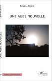 Une aube nouvelle (eBook, PDF)