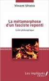 La métamorphose d'un fasciste repenti (eBook, PDF) La métamorphose d'un fasciste repenti (eBook, PDF)