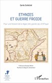 Ethnies et guerre froide (eBook, PDF)