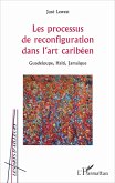 Les processus de reconfiguration dans l'art caribéen (eBook, PDF)