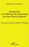 Introduction à la Méthode Herméneutique de Hans-Georg Gadamer (eBook, PDF)