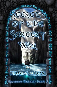 Secrets of the Sorcery War (eBook, ePUB) - Carlson, Elise