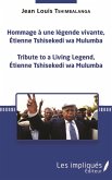 Hommage à une légende vivante, Étienne Tshisekedi wa Mulumba (eBook, PDF)