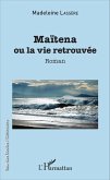 Maïtena ou la vie retrouvée (eBook, PDF)