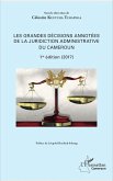 Les grandes décisions annotées de la juridiction administrative du Cameroun (eBook, PDF)