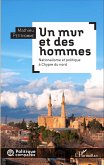 Un mur et des hommes (eBook, PDF)
